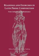 Readings and Exercises in Latin Prose Composition di Milena Minkova, Terence O. Tunberg edito da Focus Publishing/R Pullins & Co
