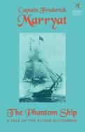 The Phantom Ship di Frederick Marryat edito da Borgo Press