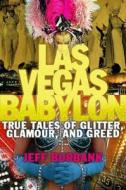 Las Vegas Babylon di Jeff Burbank edito da Rowman & Littlefield