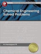 Chemical Engineering Solved Problems di N. S. Nandagopal edito da Professional Publications Inc