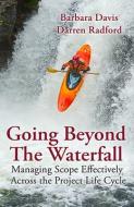 Going Beyond the Waterfall di Barbara Davis, Darren Radford edito da J Ross Publishing
