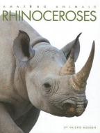 Rhinoceroses di Valerie Bodden edito da CREATIVE CO