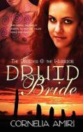 Druid Bride di Cornelia Amiri edito da Damnation Books