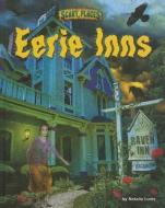 Eerie Inns di Natalie Lunis edito da BEARPORT PUB CO INC