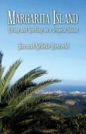 Margarita Island di Jim Rustveld, Nelleke Rustveld edito da America Star Books