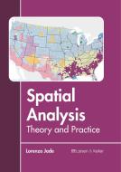 Spatial Analysis: Theory and Practice edito da LARSEN & KELLER EDUCATION