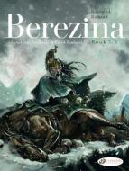 Berezina Book 3/3 di Frederic Richaud, Patrick Rambaud edito da Cinebook Ltd