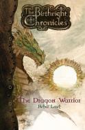The Dragon Warrior di Peter Last edito da Bluewater Publishing
