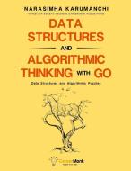 Data Structures and Algorithmic Thinking with Go di Narasimha Karumanchi edito da CareerMonk Publications