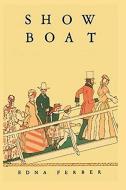 Show Boat di Edna Ferber edito da Ancient Wisdom Publications