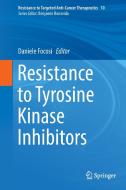 Resistance to Tyrosine Kinase Inhibitors edito da Springer International Publishing