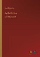 Die Rheider Burg di Levin Schücking edito da Outlook Verlag