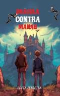 Lerne Portugiesisch mit Drácula Contra Manah di Sofia Ferreira edito da Audiolego