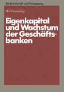 Eigenkapital und Wachstum der Kreditinstitute di Horst Sonnentag edito da Gabler Verlag