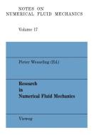 Research in Numerical Fluid mechanics di Pieter Wesseling edito da Vieweg+Teubner Verlag
