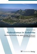 Föderalismus in Südafrika di Klemens H. Schrenk edito da AV Akademikerverlag