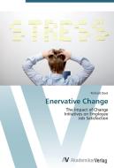 Enervative Change di Richard Dool edito da AV Akademikerverlag