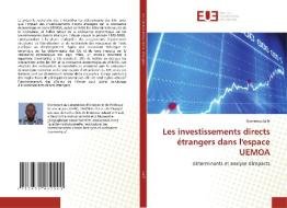 Les investissements directs étrangers dans l'espace UEMOA di Oumarou Zallé edito da Editions universitaires europeennes EUE