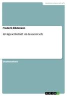 Zivilgesellschaft im Kaiserreich di Frederik Böckmann edito da GRIN Verlag