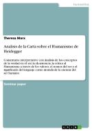 Analisis De La Carta Sobre El Humanismo De Heidegger di Theresa Marx edito da Grin Publishing