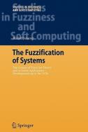 The Fuzzification of Systems di Rudolf Seising edito da Springer Berlin Heidelberg