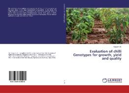 Evaluation of chilli Genotypes for growth, yield and quality di Vijaya H. M. edito da LAP Lambert Academic Publishing