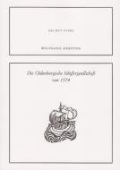 Die Oldenburgische Schiffergesellschaft von 1574 di Helmut Evers edito da Isensee Florian GmbH