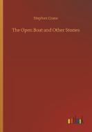 The Open Boat and Other Stories di Stephen Crane edito da Outlook Verlag