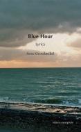 Blue Hour di Arno Kleinebeckel edito da Athena-Verlag