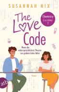 The Love Code. Wenn die widersprüchlichste Theorie zur großen Liebe führt di Susannah Nix edito da Aufbau Taschenbuch Verlag