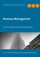 Revenue Management di Wilhelm K. Weber, Andreas Klar edito da Books on Demand