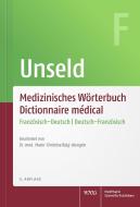 Medizinisches Wörterbuch   Dictionnaire medical di Dieter Werner Unseld edito da Wissenschaftliche