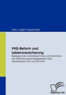 VVG-Reform und Lebensversicherung di Heinz Jürgen Kappenstein edito da Diplomica Verlag