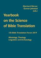 Yearbook on the Science of Bible Translation di EBERHARD WERNER edito da VTR Publications