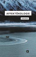 Affektökologie di Marie-Luise Angerer edito da meson press