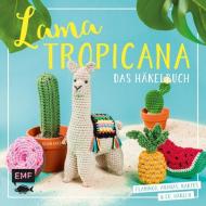 Lama Tropicana - Das Häkelbuch di Susan Gast edito da Edition Michael Fischer