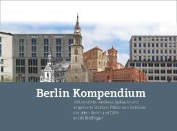 Berlin-Kompendium di Bernd W. Hartwich edito da ELSENGOLD Verlag