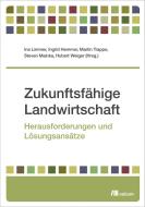 Zukunftsfähige Landwirtschaft edito da Oekom Verlag GmbH