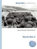 World War Ii di Jesse Russell, Ronald Cohn edito da Book On Demand Ltd.