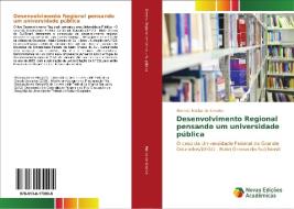 Desenvolvimento Regional pensando um universidade pública di Marcelo Matias de Almeida edito da Novas Edições Acadêmicas