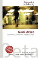 Taipei Station edito da Betascript Publishing