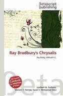 Ray Bradbury's Chrysalis edito da Betascript Publishing