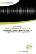 Mercy General Hospital edito da Loc Publishing