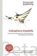 Coleophora Impalella edito da Betascript Publishing