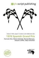1978 Spanish Grand Prix edito da Alphascript Publishing