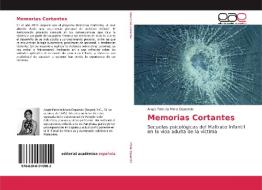 Memorias Cortantes di Angie Patricia Mora Oquendo edito da EAE