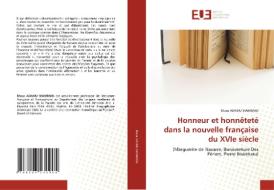 Honneur et honnêteté dans la nouvelle française du XVIe siècle di Musa ADAMU Mamman edito da Éditions universitaires européennes