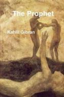 The Prophet di Kahlil Gibran edito da Important Books
