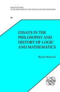 Essays in the Philosophy and History of Logic and Mathematics di Roman Murawski edito da BRILL ACADEMIC PUB