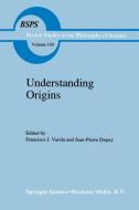 Understanding Origins edito da Springer Netherlands